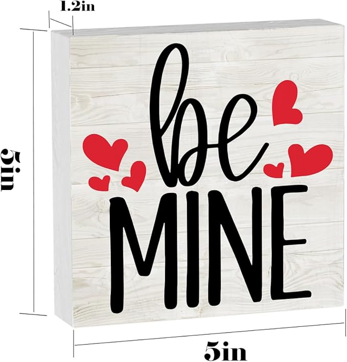 Be Mine Valentine Decorations for Home Valentines Decor Valentine Theme Signs Valentines Day Table Decor Anniversary Wedding Gifts Valentine Gifts for Her Him 5 x 5 inches