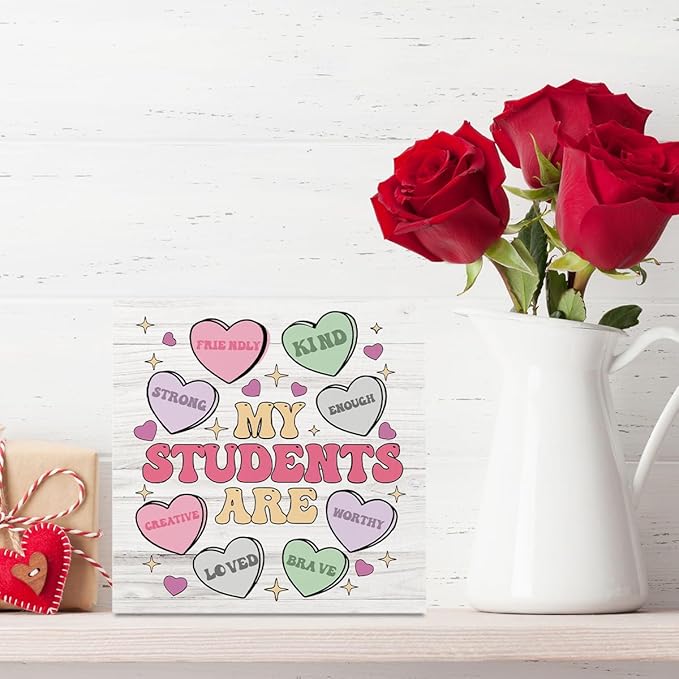 Valentines Day Decorations for Home Valentine Teacher Gift Decor My Students Are My Valentine's Sign Love Decoration for Boyfriend Girlfriend 5 X 5 Inches