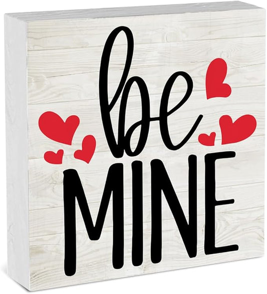 Be Mine Valentine Decorations for Home Valentines Decor Valentine Theme Signs Valentines Day Table Decor Anniversary Wedding Gifts Valentine Gifts for Her Him 5 x 5 inches