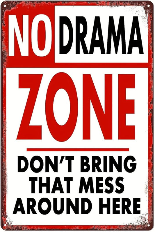 Retro-Style NO DRAMA ZONE Metal Sign for Garage, Restaurant, Cafe, Bar, Club, Living Room - 8x12 Inch Distressed Finish Tin Sign Plaque with Humorous Warning Message