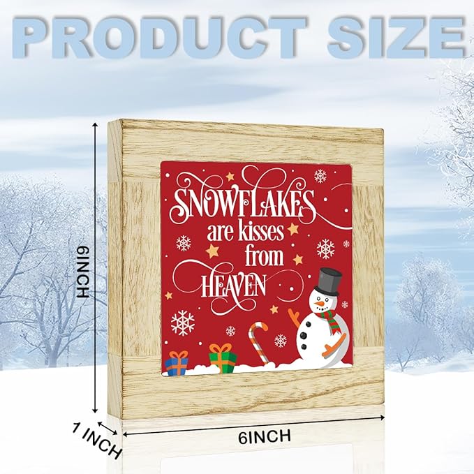 Snowflakes Are Kisses from Heaven Decor Winter Decorations for Office Winter Snowman Table Decor for Home Christmas in Heaven Sign 6 x 6 inches
